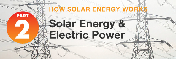 Part 2: Solar Electric Power